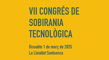 Captura de la web:  VII Congrés de Sobirania Tecnològica Dissabte 1 de març de 2025 La Lleialtat Santsenca