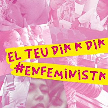 foto de dones com a fons de tons roses i violetes i text inclinat amb fons groc i lletres magentes: el teu dia a dia #enfeminista