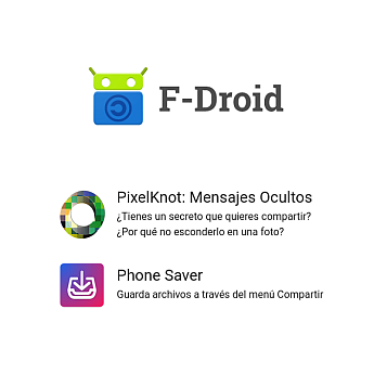 Logo de F-Droid (como el de Android pero con cuernecillos), de PixelKnot (un círculo con colores) y Phone Saver (un icono de descargar).