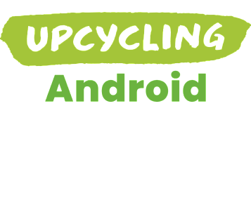 logo de la campanya amb les lletres dalt de upcycling sobre fons verd i Android baix amb verd més blavós. Netedad i simple